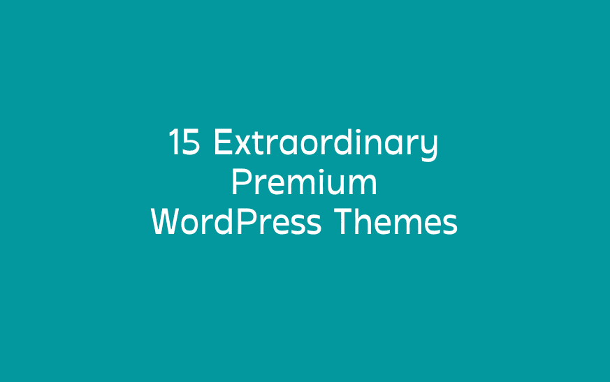 15 Extraordinary Premium WordPress Themes 2012