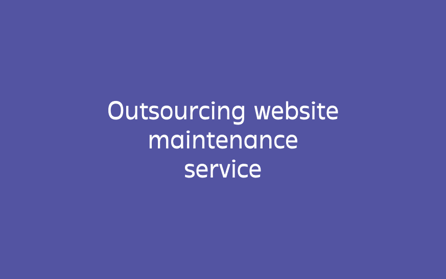 Outsourcing website maintenance service
