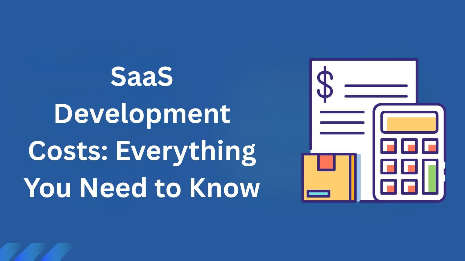 SaaS Development Costs 101: Everything You Need to Know in 2025